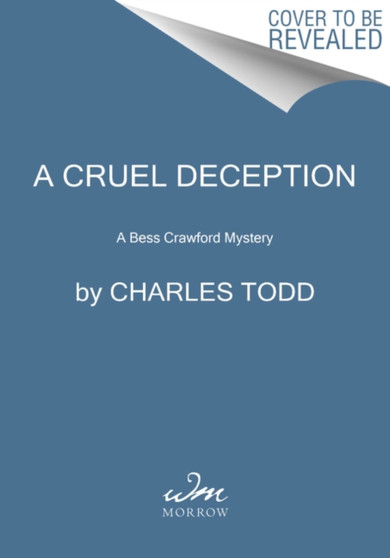 A Cruel Deception : A Bess Crawford Mystery
