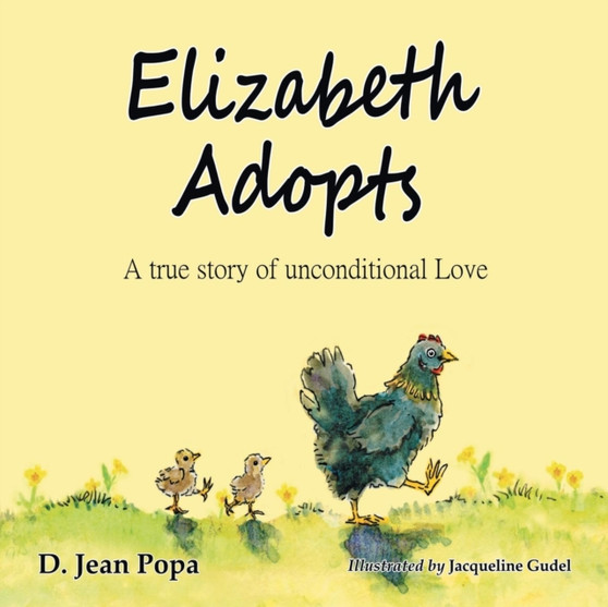 Elizabeth Adopts : A True Story of Unconditional Love