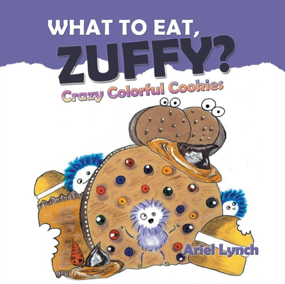 What to Eat, Zuffy? : Crazy Colorful Cookies