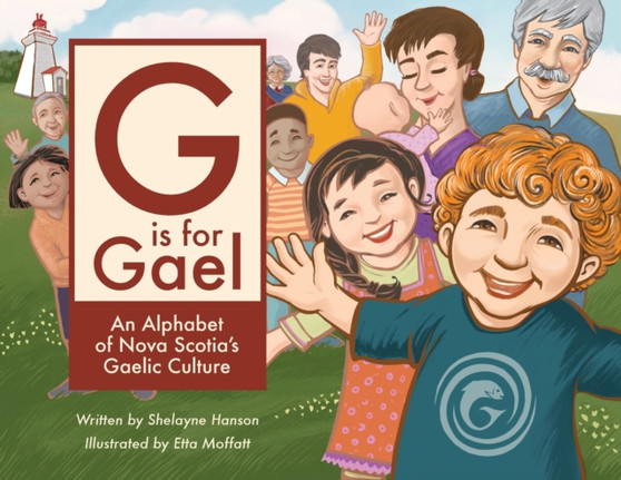 G is for Gael : An Alphabet of Nova Scotia's Gaelic Culture