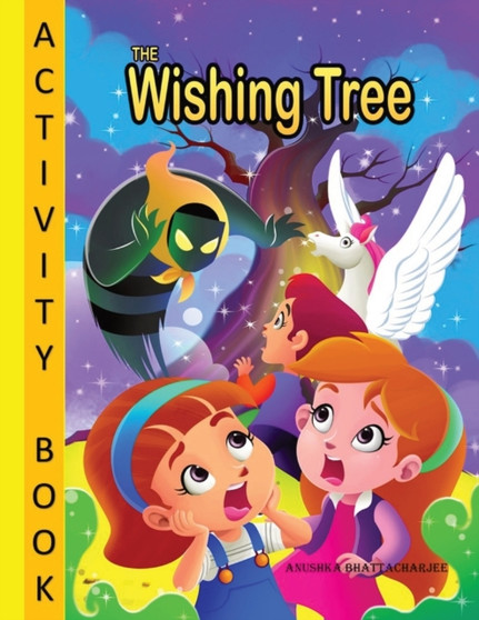The Wishing Tree - Activity Book : Coloring; Maze; Crosswords and Lots of Fun!