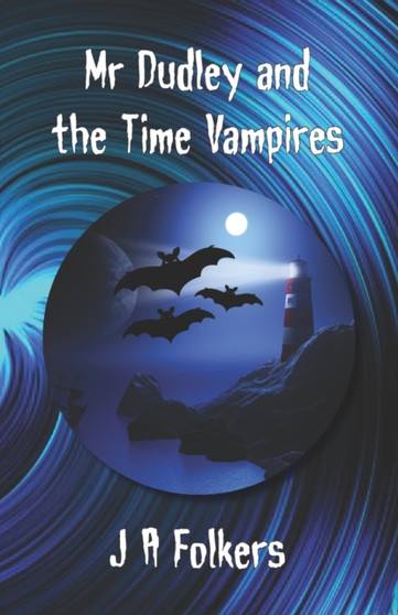 Mr Dudley and the Time Vampires : 1