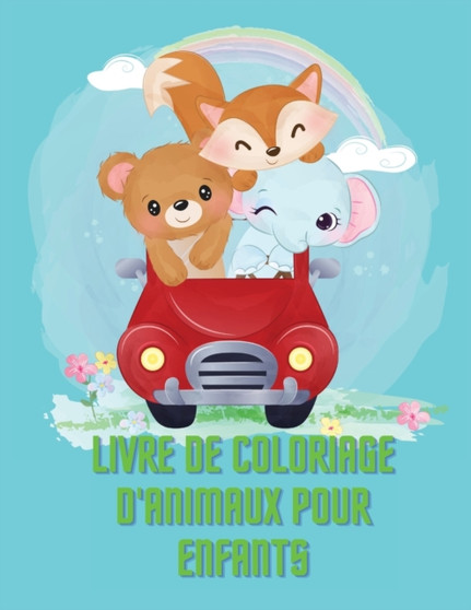Livre de Coloriage d'Animaux Pour Enfants : Etonnante Livre d'activites et de coloriage d'animaux pour enfants, Age: 6-8