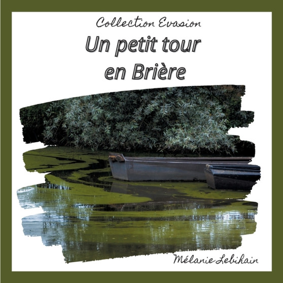 Un petit tour en briere
