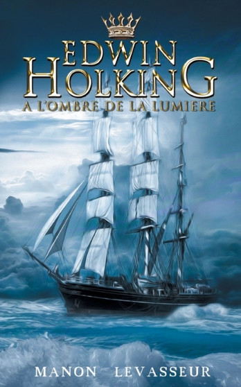 Edwin Holking : a l'ombre de la lumiere