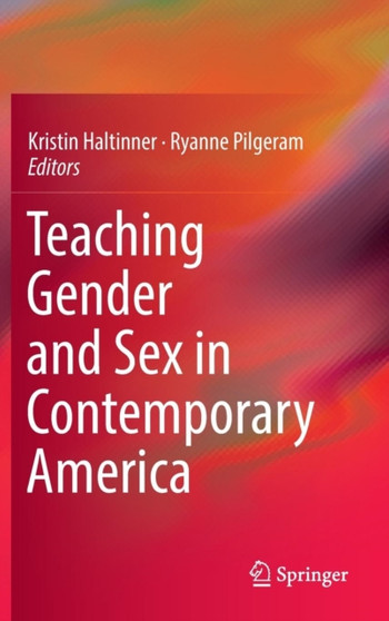 Teaching Gender and Sex in Contemporary America