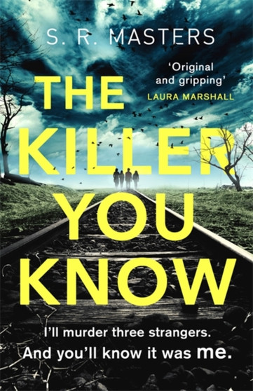 The Killer You Know : The absolutely gripping thriller that will keep you guessing