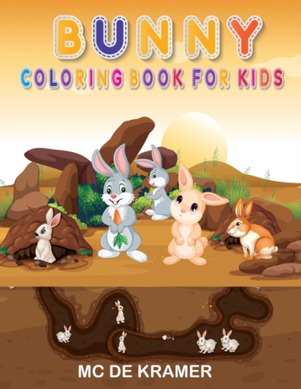 Bunny coloring book for kids : Cute Rabbits, Activity Book for Kids boys and girls, Easy, Fun Bunny Coloring Pages Featuring Super Cute and Adorable Bunnies