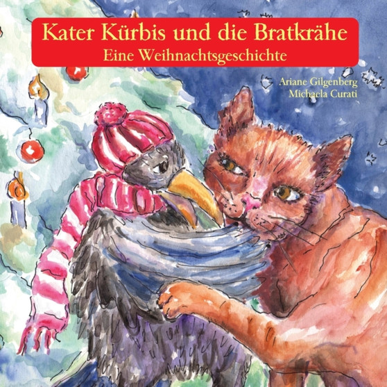 Kater Kurbis und die Bratkrahe : Eine Weihnachtsgeschichte