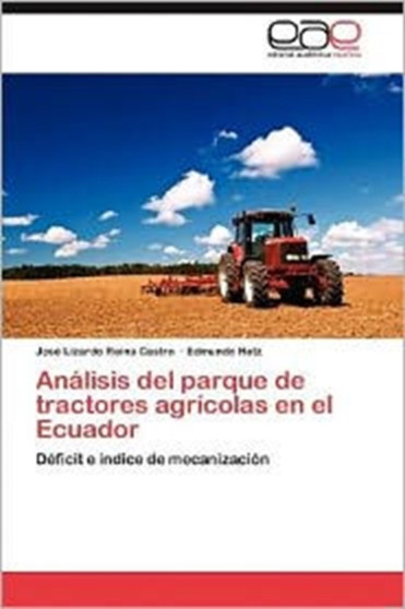 Analisis del Parque de Tractores Agricolas En El Ecuador