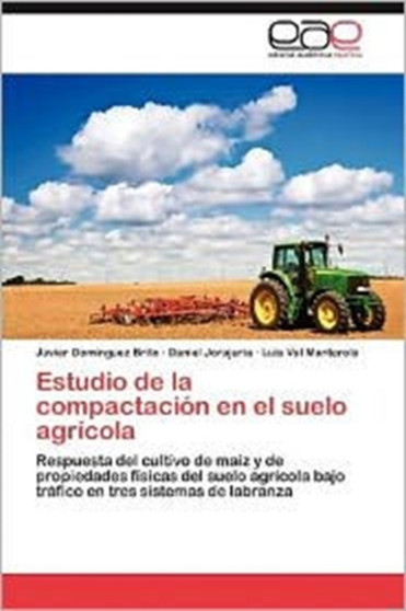 Estudio de La Compactacion En El Suelo Agricola