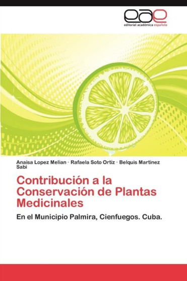 Contribucion a la Conservacion de Plantas Medicinales