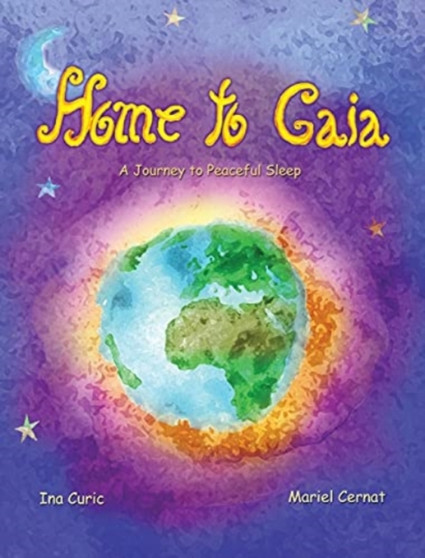 Home to Gaia : A Journey to Peaceful Sleep : 2