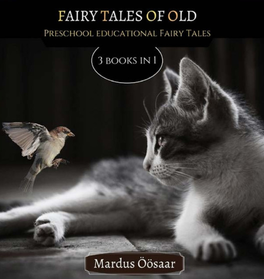Fairy Tales Of Old : 3 Books In 1