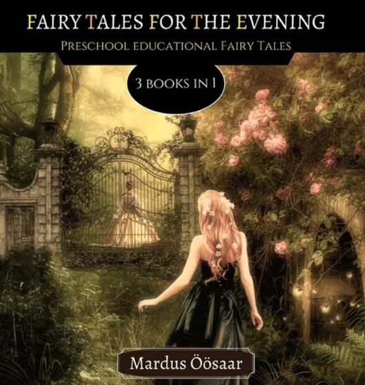 Fairy Tales For The Evening : 3 Books In 1