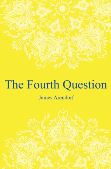 The Fourth Question : A story of hope. A story inspired by true events and real people.