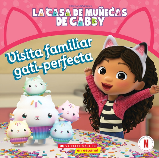 La Casa de Munecas de Gabby: Visita familiar gati-perfecta (Gabby's Dollhouse: Purr-fect Family Visit)