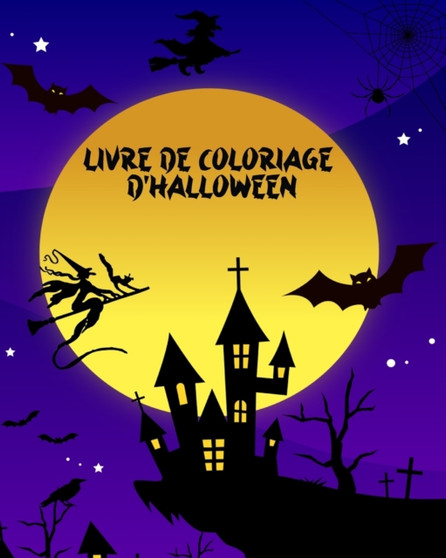 Livre de Coloriage d'Halloween : Grand livre de coloriage d'Halloween!
