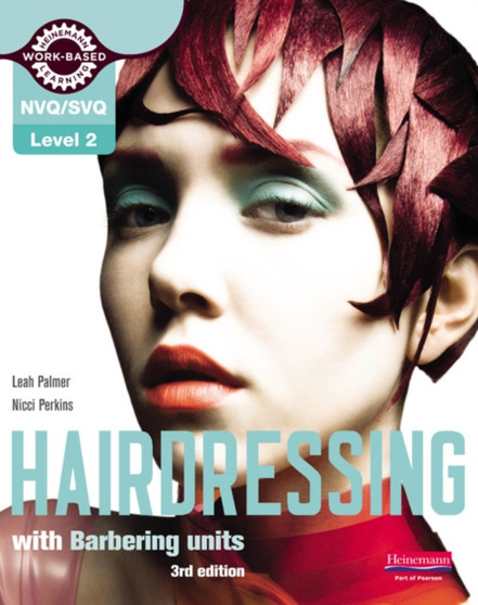 Level 2 (NVQ/SVQ) Diploma in Hairdressing Candidate Handbook (including barbering units),