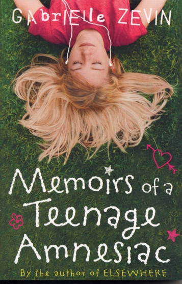 Memoirs of a Teenage Amnesiac