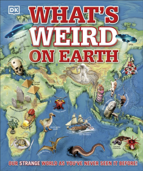 What's Weird on Earth : Our strange world as you've never seen it before!