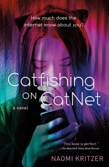 Catfishing On Catnet : A Novel