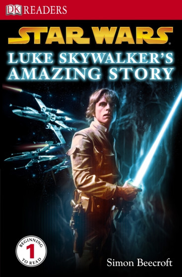 "Star Wars" Luke Skywalker's Amazing Story