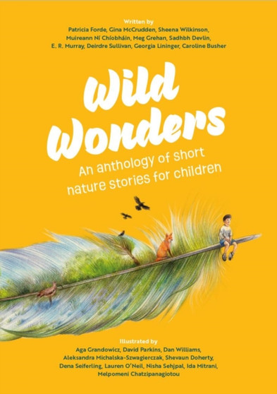 Wild Wonders : An anthology of short nature stories for children