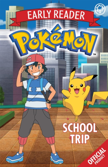 The Official Pokemon Early Reader: School Trip