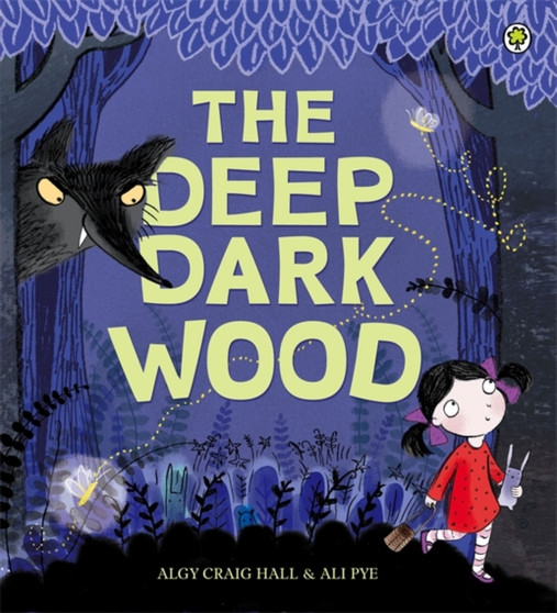 The Deep Dark Wood
