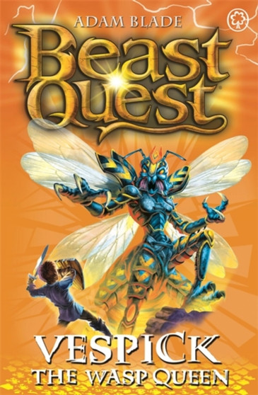Beast Quest: Vespick the Wasp Queen : Series 6 Book 6
