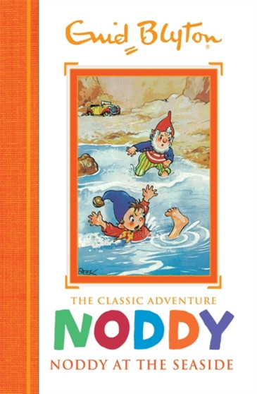 Noddy Classic Storybooks: Noddy at the Seaside : Book 7
