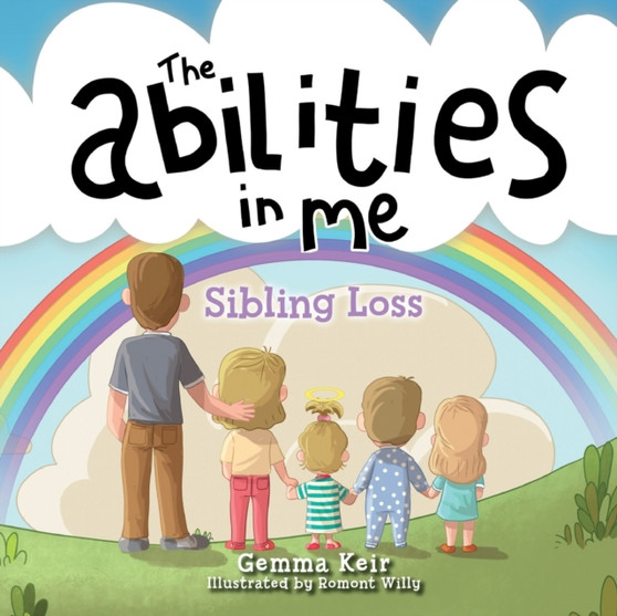 The abilities in me : Sibling Loss
