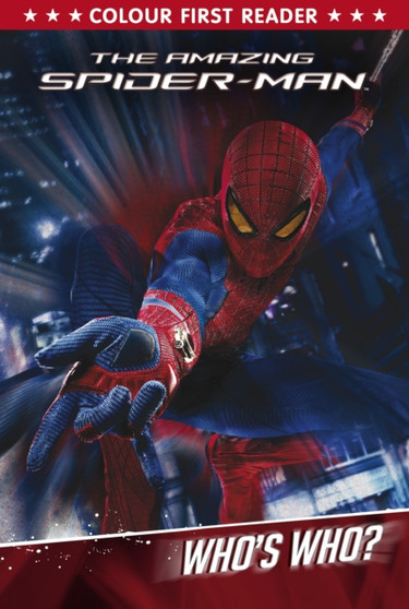 The Amazing Spider-Man: Who's Who? : Colour First Reader