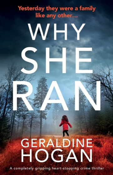 Why She Ran : A completely gripping crime thriller with a heart-stopping twist