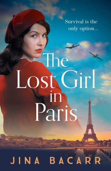 The Lost Girl in Paris : A gripping and heartbreaking WW2 historical novel