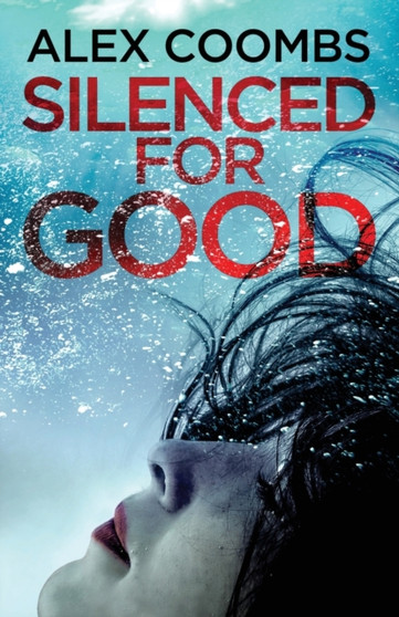 Silenced For Good : An absolutely gripping crime mystery that will have you hooked