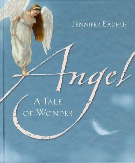 Angel : A Tale of Wonder