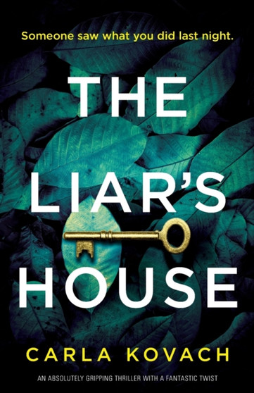 The Liar's House : An absolutely gripping thriller with a fantastic twist : 4