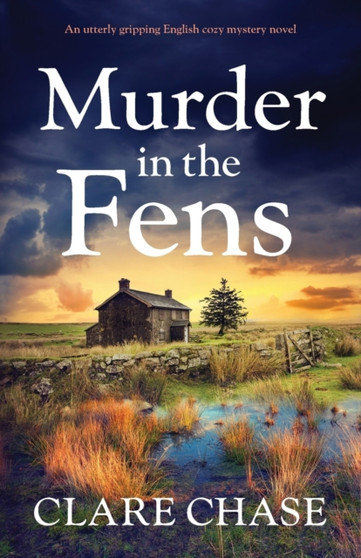 Murder in the Fens : An utterly addictive English cozy mystery novel : 4