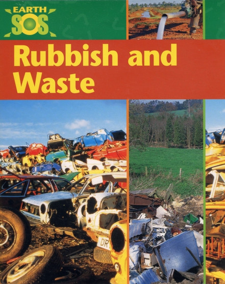 Earth SOS: Rubbish and Waste