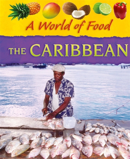 A World of Food: Caribbean