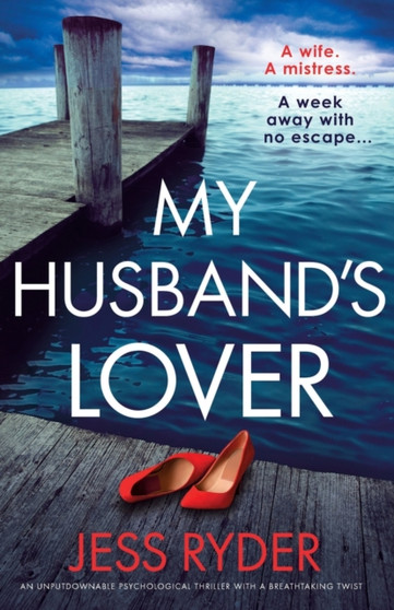 My Husband's Lover : An unputdownable psychological thriller with a breathtaking twist