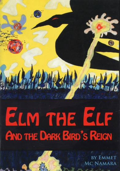 Elm the Elf and the Dark Bird's Reign
