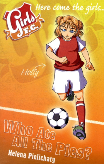 Girls FC 5: Who Ate All the Pies?