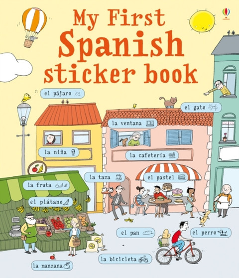 My First Spanish Sticker Book : Spanish - My First Language Sticker Book Spanish