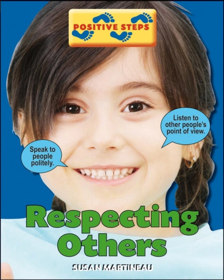 Positive Steps: Respecting Others