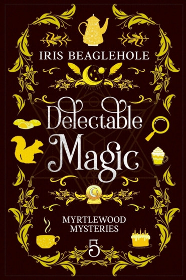 Delectable Magic : Myrtlewood Mysteries book 5