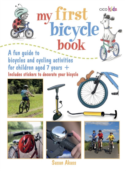 My First Bicycle Book : A Fun Guide to Bicycles and Cycling Activities