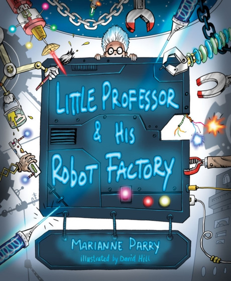 Little Professor and his Robot Factory Little Professor and his Robot Factory